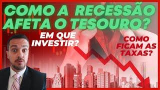  RECESSÃO: QUAL O IMPACTO NO TESOURO DIRETO? QUAIS ATIVOS MAIS SEGUROS NA CRISE FINANCEIRA?