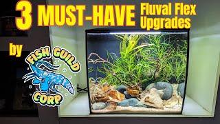 Fluval Flex 3 Must Have Upgrades