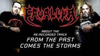 CAVALERA - About The "From The Past Comes The Storms" Re-Recorded Track