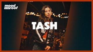 Tash - 787 | Live on Mood on the Roof