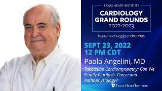 Paolo Angelini | Takotsubo Cardiomyopathy: Can We Finally Clarify its Cause and Pathophysiology?