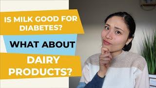   Is Milk Good For Diabetes? What about Dairy Products? 