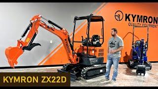 New KYMRON ZX22D? Is this the highest Quality Mini Excavator we offer???