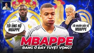 KYLIAN MBAPPE CÓ PHẢI ĐANG Ở ĐÁY TUYỆT VỌNG?