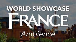 Epcot France Ambience | Epcot World Showcase France Pavilion French Ambience