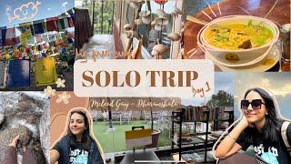 My first ever SOLO TRIP | McLeod Ganj - Dharamshala ️ ‍️| Day 1 | Exploring the Gallu Waterfall 