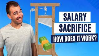 What Is Salary Sacrifice & How Does It Work?