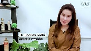 Introduction of Dr. Shaista Lodhi The Aesthetics Clinic