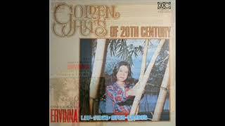 1976年 Ervinna & Charlie & His Boys  - 「Golden Hits Of 20th Century Vol. 7」 专辑 (英語)  (12首)