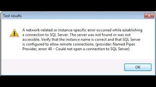 How to Enable Remote Connection to SQL Server is a Solution for Error:40