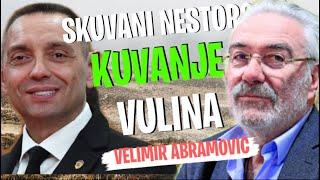 Velimir Abramović: NESTOROVIĆ SKUVAN, KUVANJE VULINA U TOKU