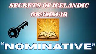 UNLOCKING the Nominative Case