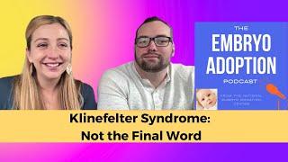 Klinefelter Syndrome: Not the Final Word