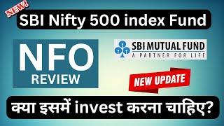 SBI Nifty 500 index Fund NFO | NFO Review in Hindi | SBI Nifty 500 index Fund Direct Growth