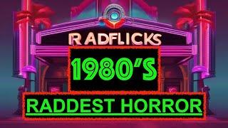 1980's Best Horror and Suspense Movies : Radflicks 1980 - '89 Ranked