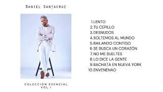 Daniel Santacruz - Colección Esencial Vol. 1 (Álbum Completo)