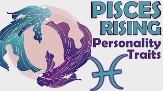 Personality Traits of Pisces Rising || Pisces Ascendant