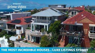 The Most Incredible Houses in Luxe Listings Sydney | Amazon Originals