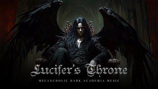 Lucifer's Throne - Dark and Melancholic Piano Lament of a Fallen Angel | Dark Academia Music