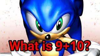 What's Nine Plus Ten? (Sonic)