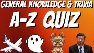 General Knowledge & Trivia Quiz, 26 Questions, Answers are in alphabetical order Non Multiple-choice