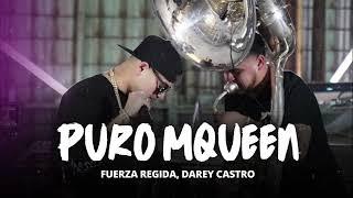 Puro McQueen - Fuerza Regida, Darey Castro [ Lo nuevo 2023 ]