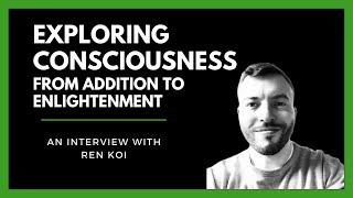 Ren Koi- A Conclusive Definition of Consciousness