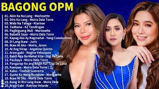 TAGALOG LOVE SONGS COLLECTION PLAYLIST  OPM TAGALOG LOVE SONGS 2024 MORISSETTE, MOIRA DELA