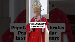 Pentecost Sunday with Pope Leo XIV