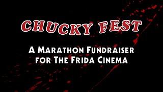 CHUCKY FEST: Marathon Fundraiser for The Frida Cinema - November 16, 2024