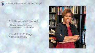 Dr. Ava Thompson Greenwell "Mandela in Chicago: A Documentary"