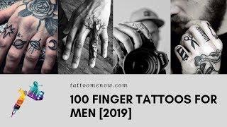 100 FINGER TATTOOS FOR MEN [2019]