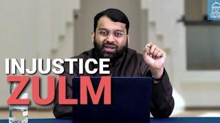 Injustice - Zulm - Allah's Punishment, Mercy, Justice, Forgiveness - Yasir Qadhi