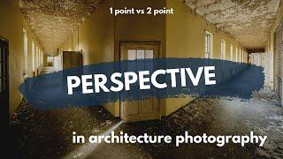 A Look At Perspective In ARCHITECTURE PHOTOGRAPHY