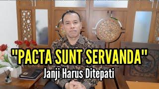 Viral Asas Hukum "PACTA SUNT SERVANDA" Janji Harus Ditepati, apa sih maksudnya...