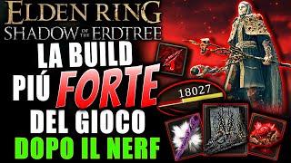 La Build PIÙ FORTE del Gioco | POST NERF PROFUMI | | Elden Ring: Shadow of the Erdtree