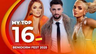  Benidorm Fest 2025 | My Top 16 (Spain Eurovision 2025)