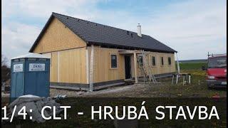 CLT Dřevostavba Milovice 1/4: Hrubá stavba