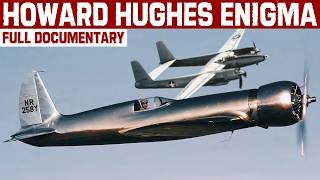 The Howard Hughes Enigma | Maverick Aviator, Innovator And Genius | Full Biography Documentary