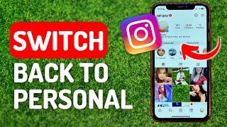 How to Switch Back to Personal Account on Instagram - Full Guide