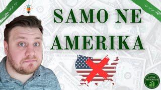 Nemoj zavisiti od Amerike! - Kako geografski diverzifikovati svoj portfolio 