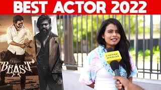 Best Actor 2022 | Chennai Waalaa | Public Opinion | KGF | BEAST |