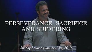 Perseverance, Sacrifice and Suffering || Sunday Sermon Kris Vallotton