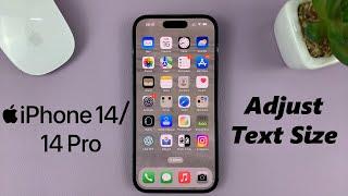 iPhone 14/14 Pro: How To Change Text Size