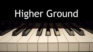 Higher Ground - piano instrumental hymn with lyrics