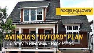 BYFORD 1.5 Story Plan from Avencia in Riverwalk Rock Hill SC