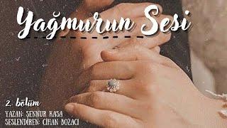 YAĞMURUN SESİ 2.BÖLÜM & FİNAL BÖLÜMÜ