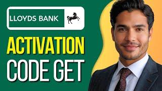 How to Get Activation Code for Lloyds Bank Account | Quick & Easy!