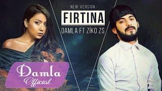 Damla & ZIKOZS - Firtina 2018 (Yeni Version)