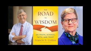 Francis Collins | The Road to Wisdom